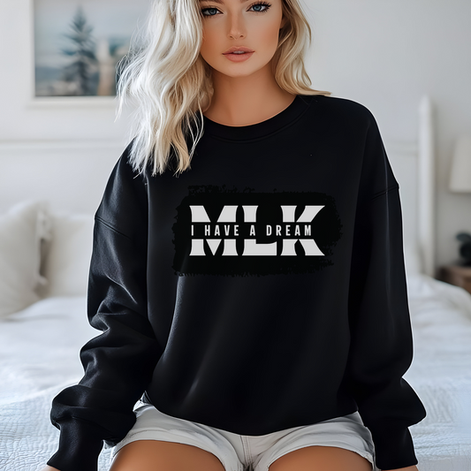 MLK 'I Have a Dream' Sweatshirt - Inspirational Tribute to Dr. Martin Luther King Jr.